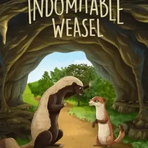 The Indomitable Weasel